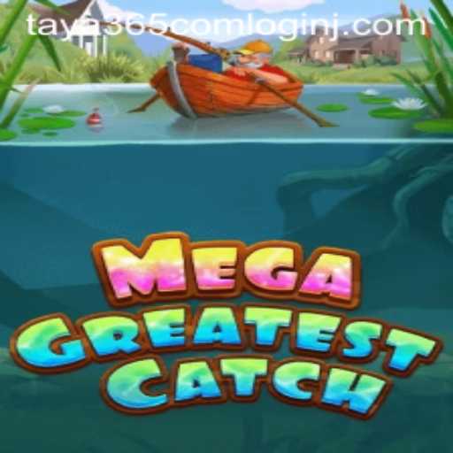 Exploring MegaGreatestCatch: A Deep Dive into Thrills and Strategy